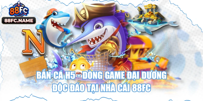Bắn cá h5