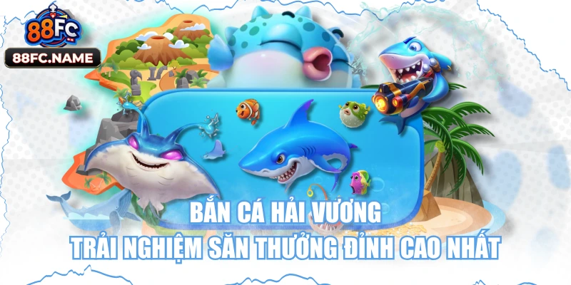 Bắn cá hải vương