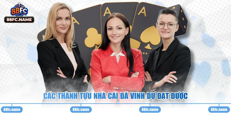 Các thành tựu nhà cái đã vinh dự đạt được