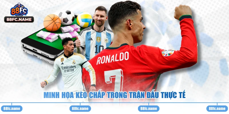 Minh họa kèo chấp trong trận đấu thực tế