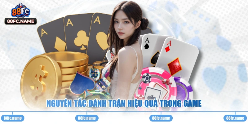 Nguyên tắc đánh trận hiệu quả trong game