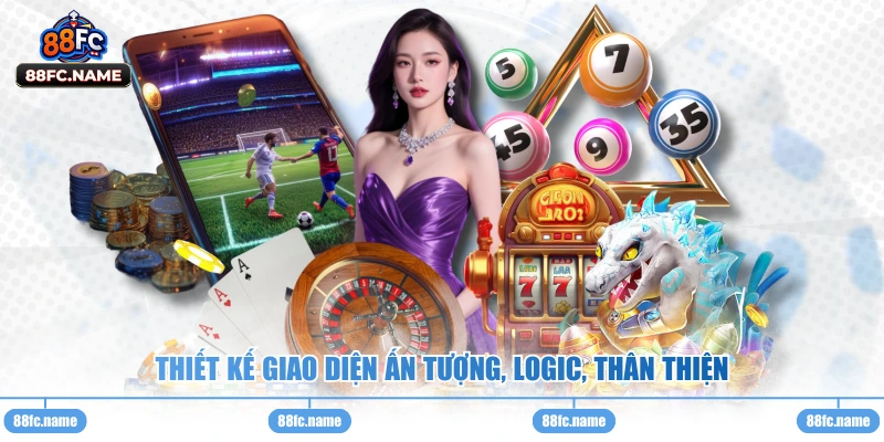 Thiết kế giao diện ấn tượng, logic, thân thiện